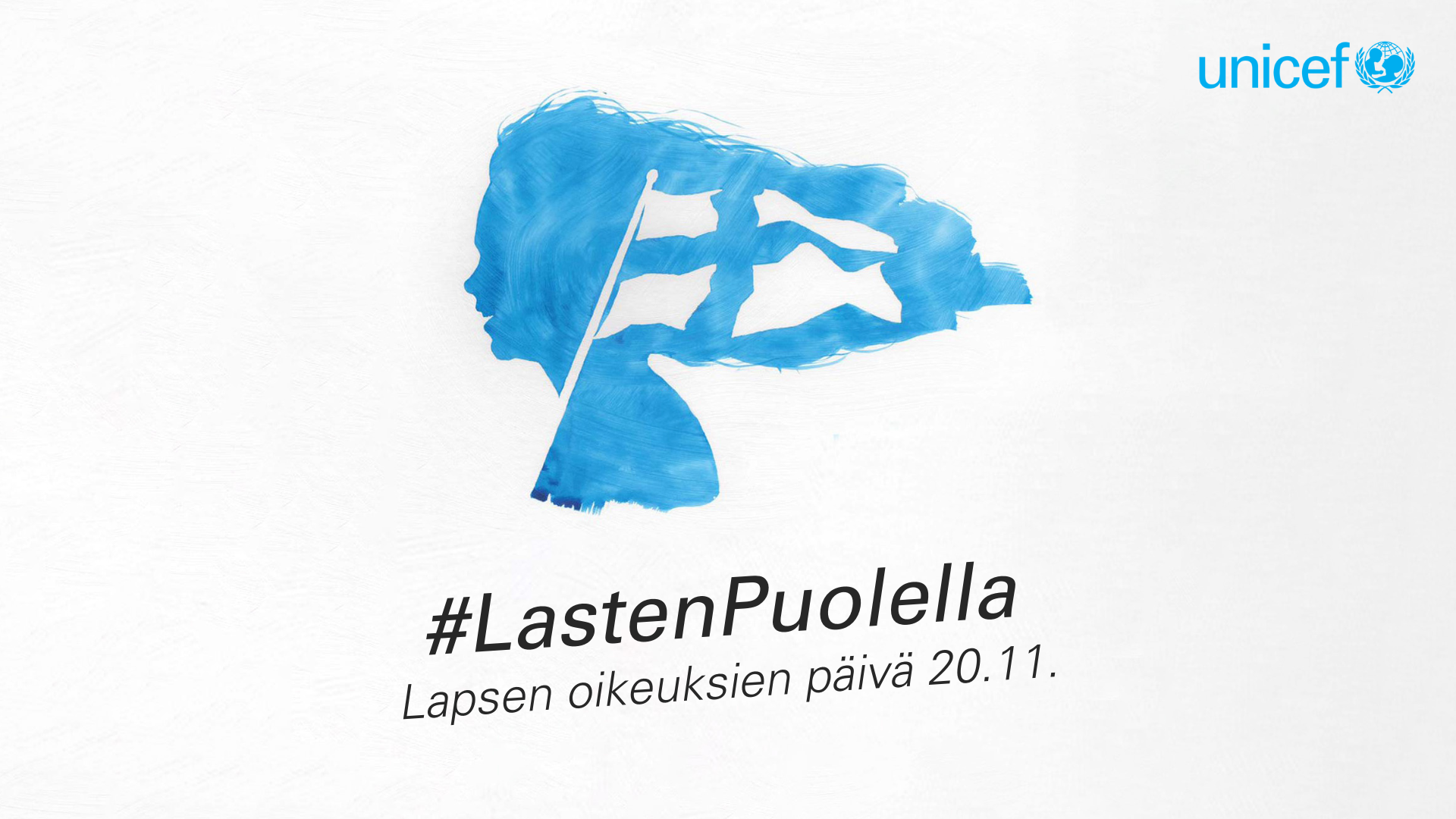 Sinisen värinen siluetti sivusuunnasta pitkähiuksisesta lapsesta hartioista ylöspäin. Keskellä siluettia liehuu Suomen lippu ja kuvituksen alla lukee "#LastenPuolella Lapsen oikeuksien päivä 20.11.".